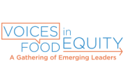 Voices in Food Equity: A Gathering of Emerging Leaders